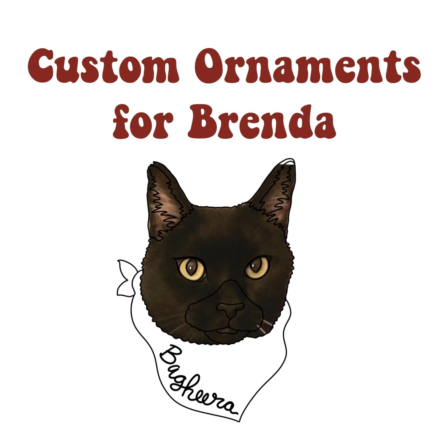 Custom Ornaments for Brenda