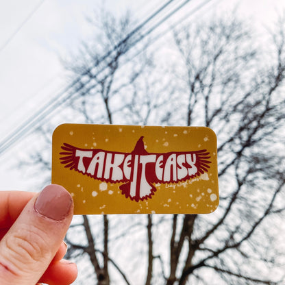 Take it Easy Sticker